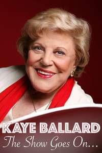 Kaye Ballard - The Show Goes On! - Poster