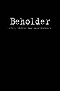 BEHOLDER - Poster