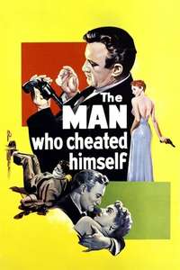 The Man Who Cheated Himself - Posters