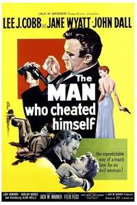 The Man Who Cheated Himself - Posters