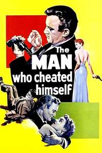 The Man Who Cheated Himself - Posters
