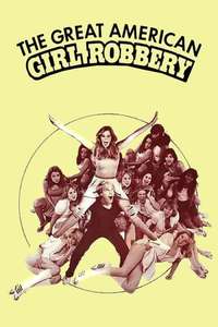 The Great American Girl Robbery - Posters