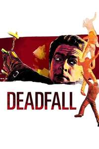 Deadfall - Posters