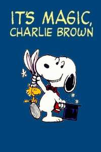 It's Magic  Charlie Brown - Posters