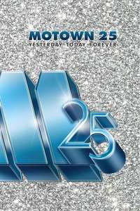 Motown 25: Yesterday  Today  Forever - Posters