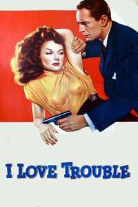 I Love Trouble - Poster