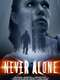 Never Alone