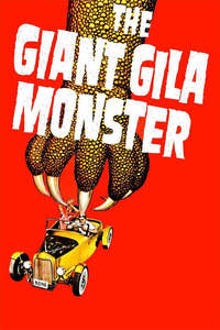 The Giant Gila Monster - Posters