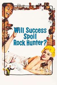 Will Success Spoil Rock Hunter? - Poster