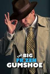 The Big Frozen Gumshoe