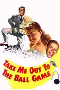 Take Me Out to the Ball Game - Poster
