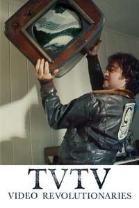 TVTV: Video Revolutionaries - Poster