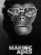 Making Apes: The Artists Who Changed Film