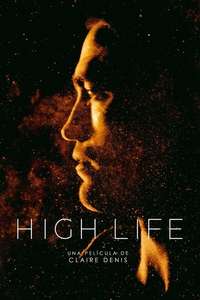 High Life - Poster