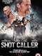 Shot Caller