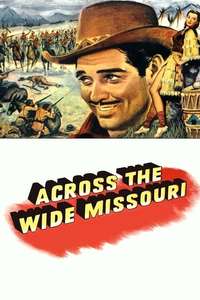 Across the Wide Missouri - Poster