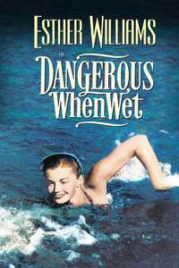 Dangerous When Wet - Posters