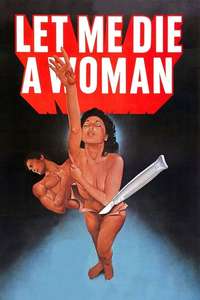 Let Me Die a Woman - Poster