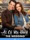 All of My Heart: The Wedding