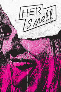 Her Smell - Poster