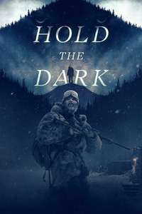 Hold the Dark - Poster