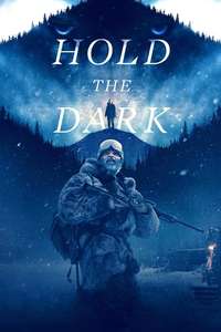 Hold the Dark - Poster