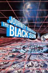 Journey Through the Black Sun - Posters