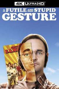 A Futile and Stupid Gesture - Poster