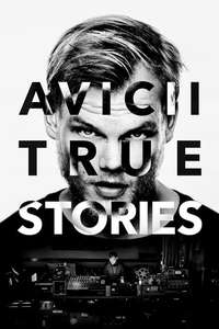 Avicii: True Stories - Poster