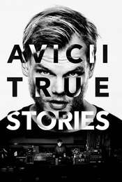 Avicii: True Stories
