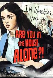 Are You in the House Alone?