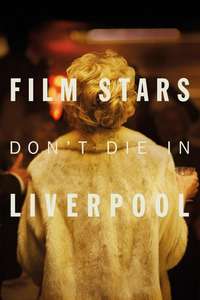 Film Stars Don't Die in Liverpool - Poster