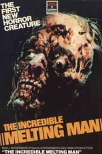 The Incredible Melting Man - Poster