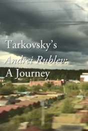 Tarkovsky's Andrei Rublev: A Journey