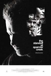The Standoff at Sparrow Creek - Poster