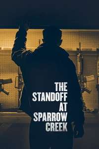 The Standoff at Sparrow Creek - Poster