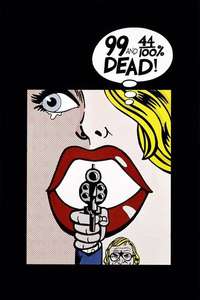 99 and 44/100% Dead - Posters