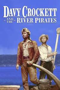 Davy Crockett and the River Pirates - Poster