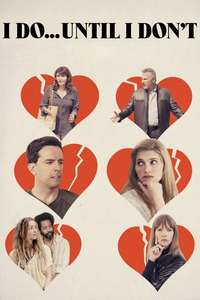 I Do... Until I Don't - Poster