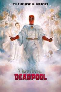 Once Upon a Deadpool - Poster