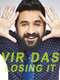 Vir Das: Losing It