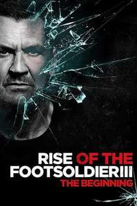 Rise of the Footsoldier 3 - Poster