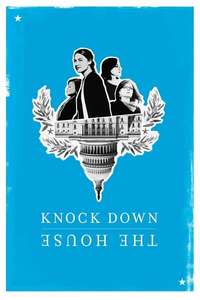 Knock Down the House - Poster
