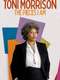 Toni Morrison: The Pieces I Am