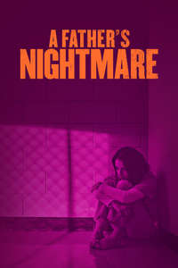A Father's Nightmare - Poster