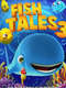 Fishtales 3