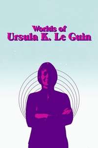 Worlds of Ursula K. Le Guin - Poster