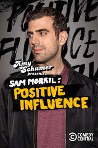Amy Schumer Presents Sam Morril: Positive Influence - Posters