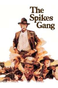 The Spikes Gang - Poster
