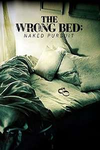 The Wrong Bed: Naked Pursuit - Poster